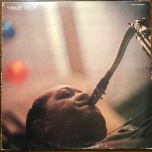 Lester Young In Washington, D.C. 1956 Prez. Vol. II '80